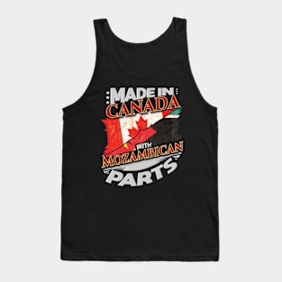 Made In Canada With Mozambican Parts - Gift for Mozambican From Mozambique Tank Top